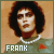  Dr. Frank-N-Furter: 