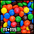  M & Ms: 